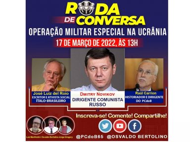 Programa ‘Roda de Conversa’ recebe líder do PC da Rússia para debater crise criada pela Otan na Ucrânia