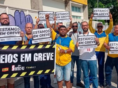 Sem proposta de reajuste salarial para este ano, trabalhadores dos Correios ampliam greve